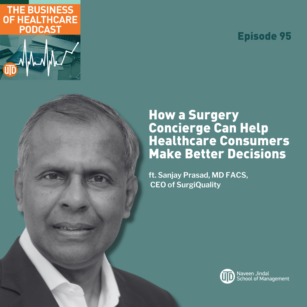 Episode 95: How a Surgery Concierge Can Help Healthcare Consumers Make Better Decisions
