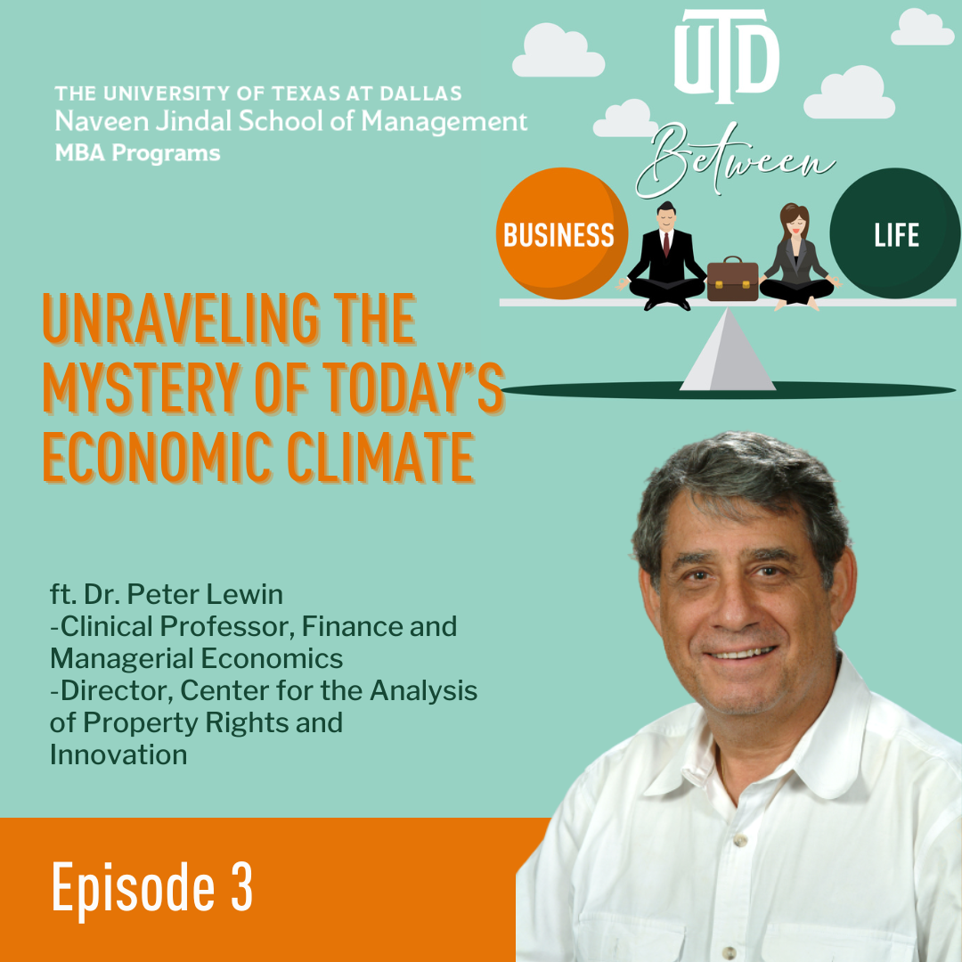 Episode 3: Unraveling the Mystery of Today’s Economic Climate