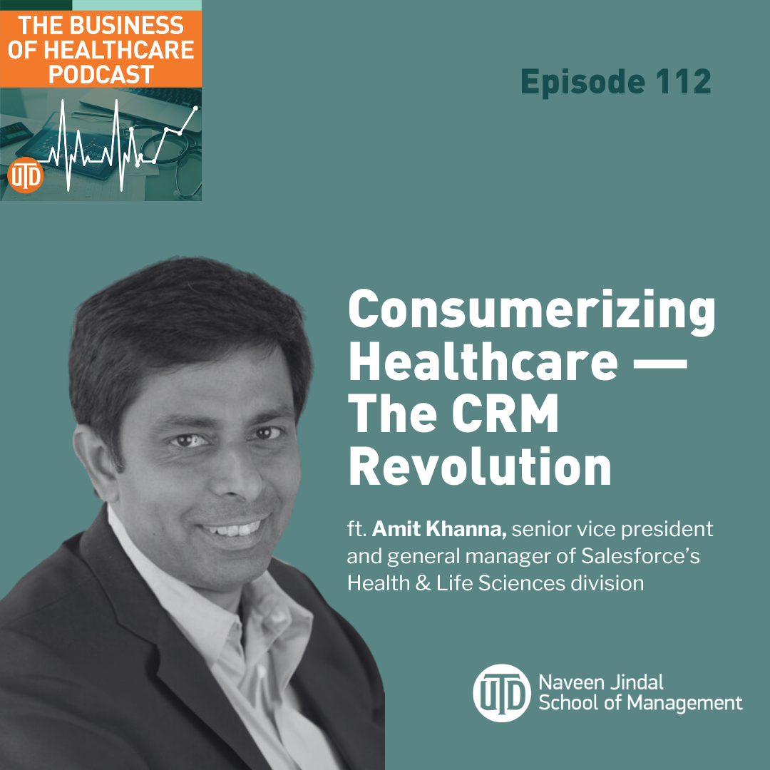 Episode 112: Consumerizing Healthcare — The CRM Revolution