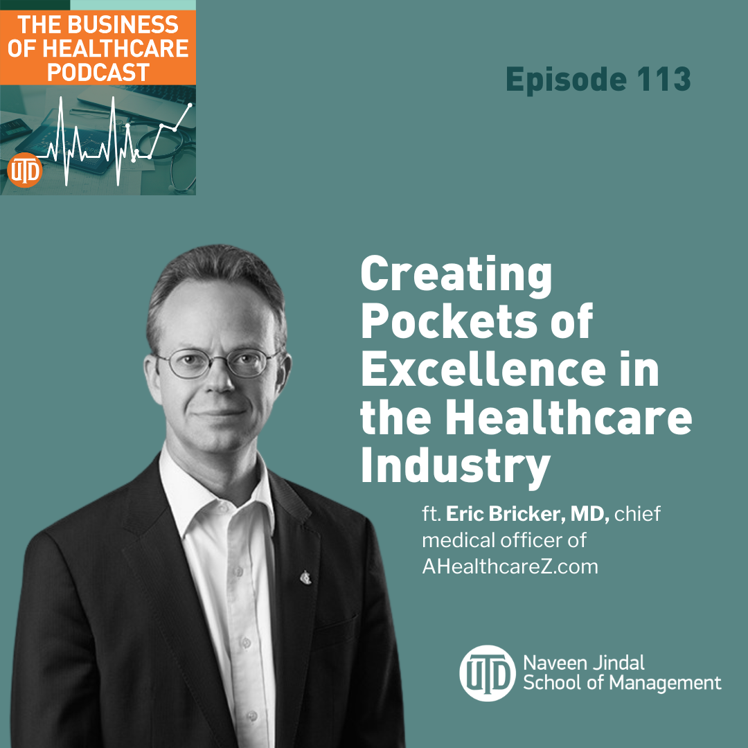 Episode 113: Creating Pockets of Excellence in the Healthcare Industry
