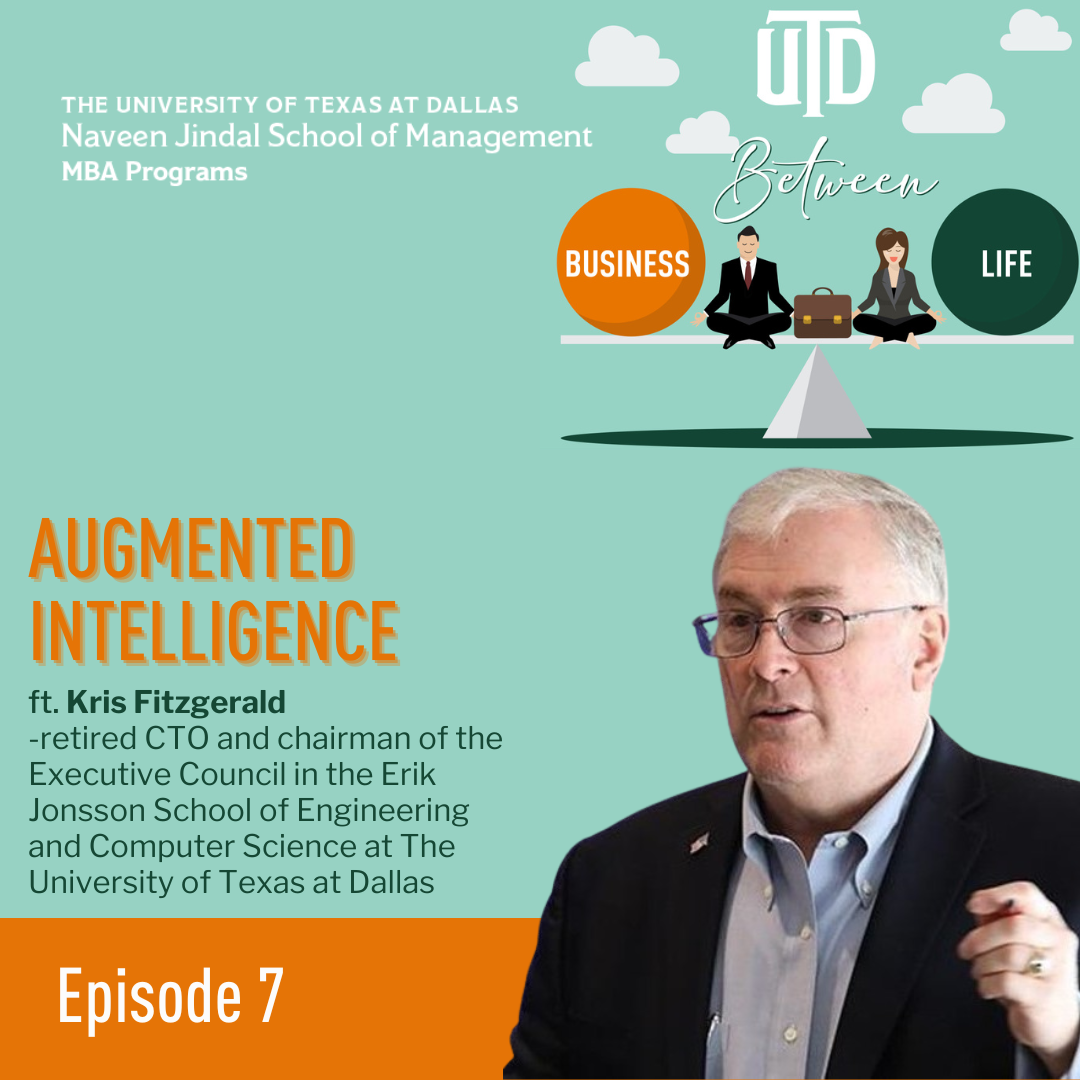 Between Business and Life Podcast, Episode 7: Kris Fitzgerald on Augmented Intelligence