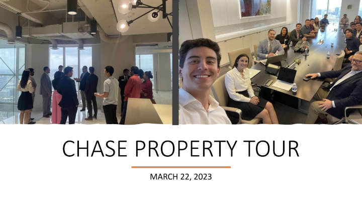 Chase Property Tour​